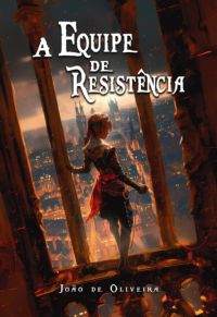 A Equipe De Resistência