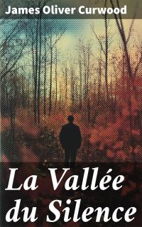 La Vallée du Silence
