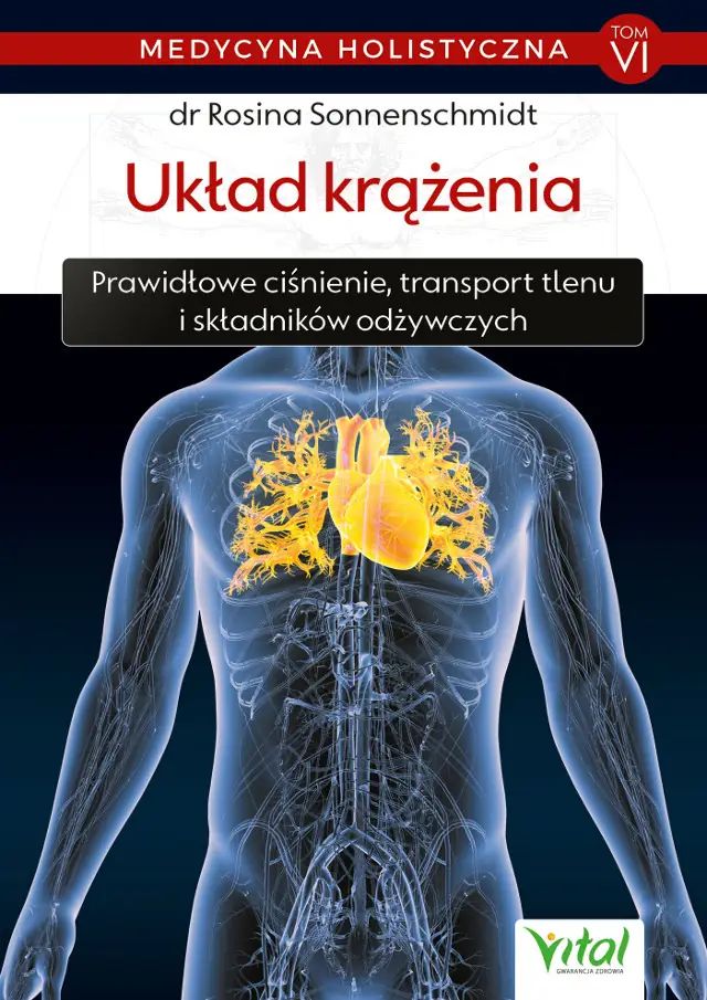 Medycyna holistyczna. Tom VI. Układ krążenia
