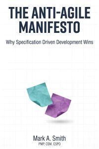 The Anti-Agile Manifesto
