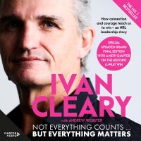 Not Everything Counts but Everything Matters: The powerful and inspirational new book about leadership and achieving success from the visionary multi-premiership winning Panthers coach