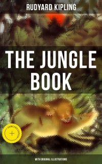 The Jungle Book (With Original Illustrations)