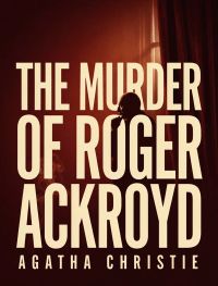 The Murder of Roger Ackroyd