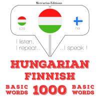 Magyar - finn: 1000 alapszó