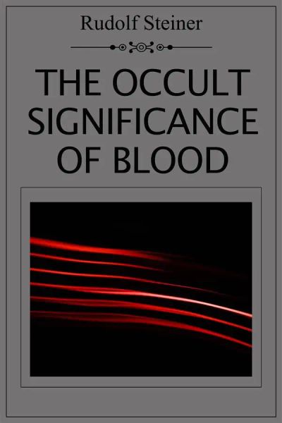 The Occult Significance of Blood