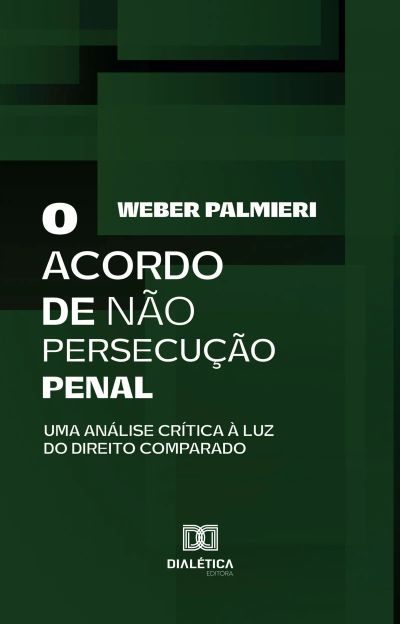 O Acordo de Não Persecução Penal