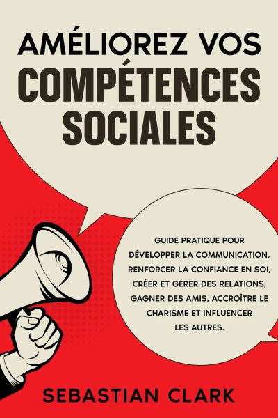 Améliorez vos compétences sociales