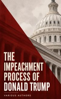 The Impeachment Process of Donald Trump