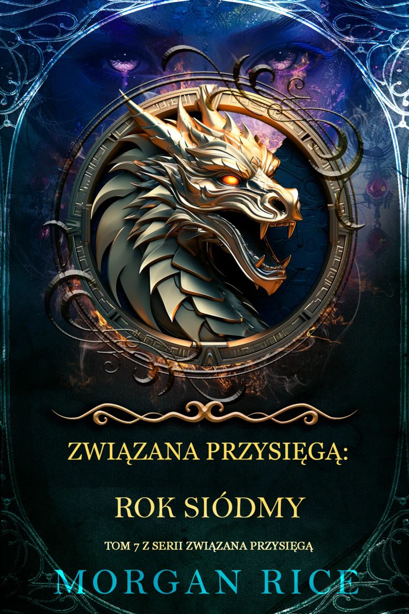 Związana przysięgą: Rok siódmy (Tom 7 z serii Związana przysięgą)