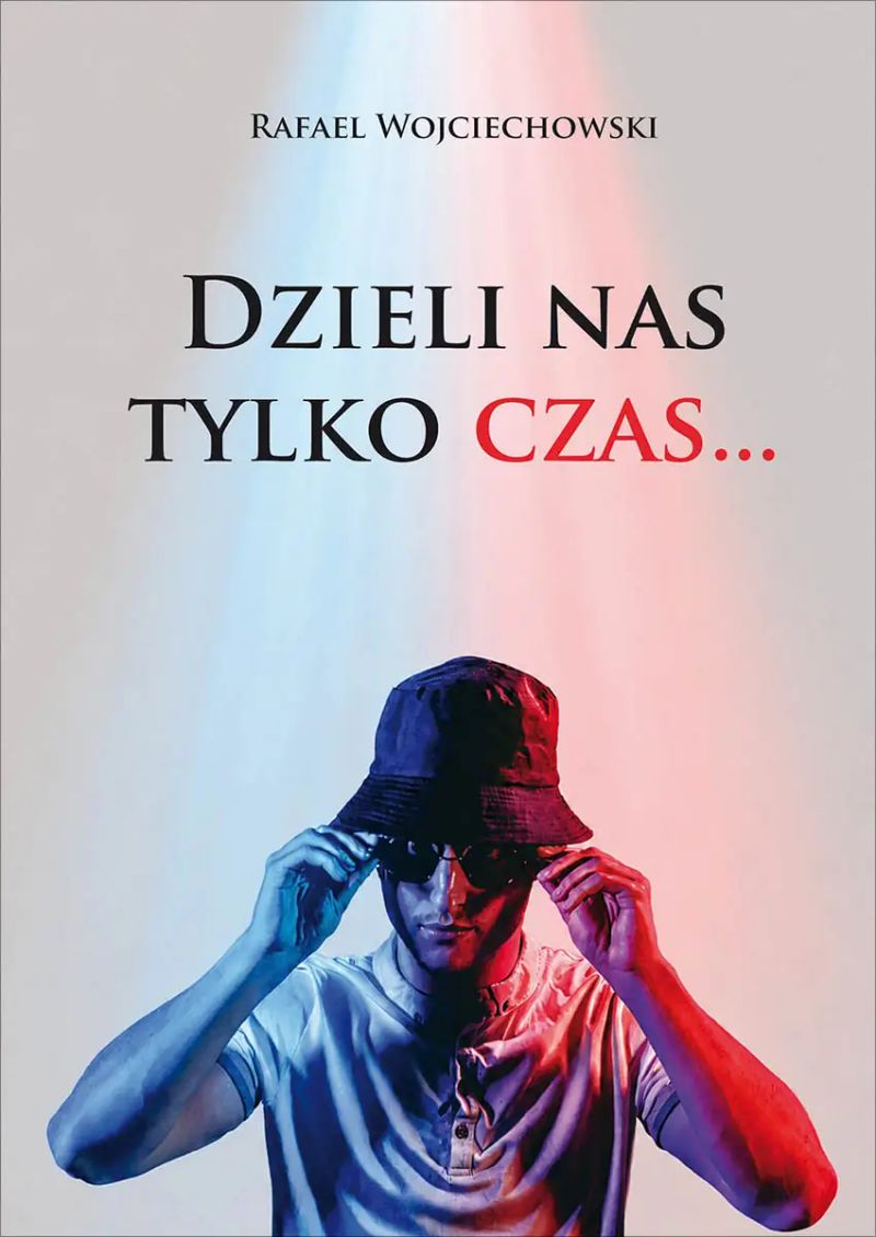 Dzieli nas tylko czas