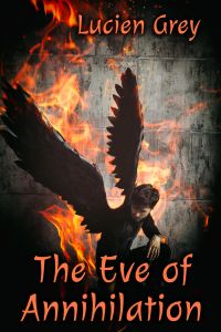 The Eve of Annihilation