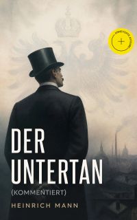 Der Untertan (Kommentiert)