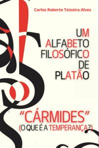 Um Alfabeto Filosófico De Platão - Cármides