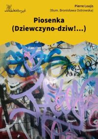 Piosenka (Dziewczyno-dziw!...)