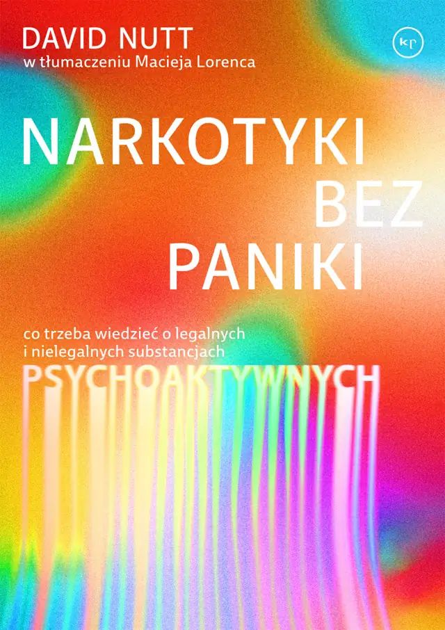 Narkotyki bez paniki. Co trzeba wiedzieć o legalnych i nielegalnych środkach psychoaktywnych