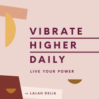 Vibrate Higher Daily