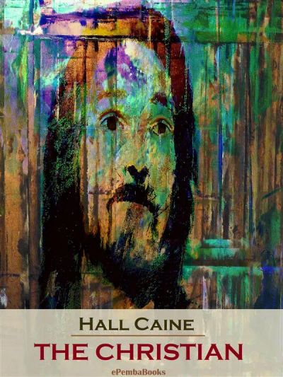The Christian (Annotated)