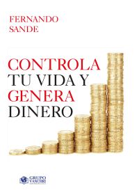 Controla tu vida y genera dinero