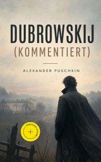 Dubrowskij (Kommentiert)