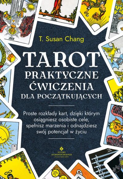 Tarot - praktyczne ćwiczenia dla początkujących