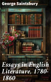 Essays in English Literature, 1780-1860