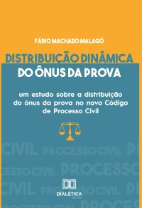 Distribuição dinâmica do ônus da prova