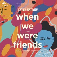 When We Were Friends
