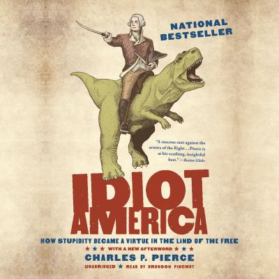 Idiot America
