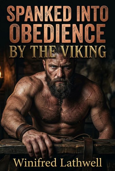 Spanked Into Obedience By The Viking