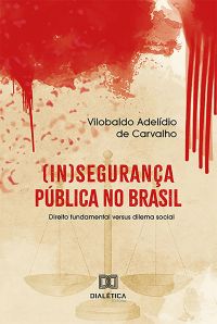 (In)segurança pública no Brasil