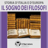 Storia d'Italia e d'Europa - vol. 47 - Il sogno dei filosofi