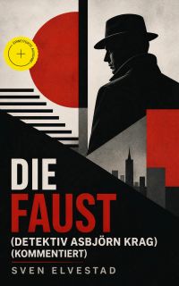 Die Faust (Detektiv Asbjörn Krag) (Kommentiert)