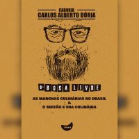 As manchas culinárias no Brasil & O sertão e sua culinária