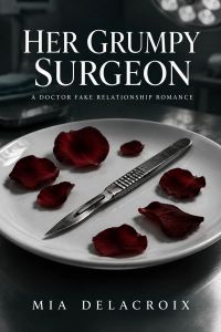Her Grumpy Surgeon