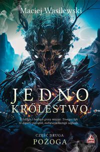 Jedno królestwo. Część 2. Pożoga