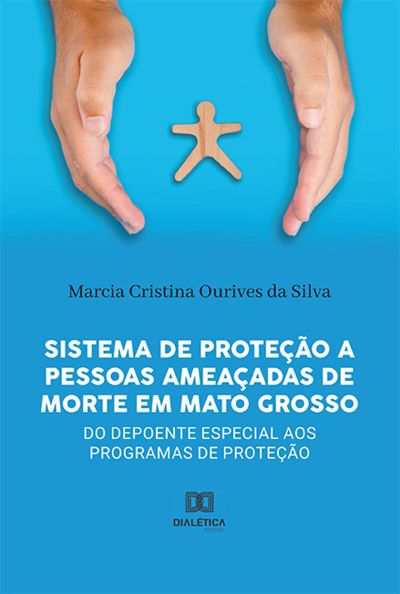Sistema de Proteção a pessoas ameaçadas de morte em Mato Grosso