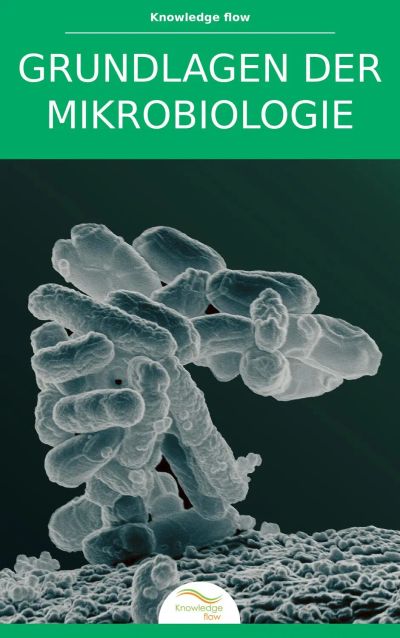 Grundlagen der Mikrobiologie