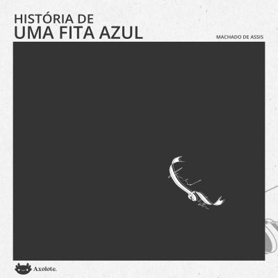 História de uma fita azul