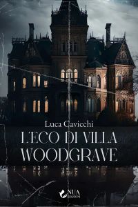 L’eco di villa Woodgrave
