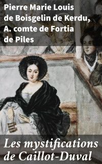 Les mystifications de Caillot-Duval