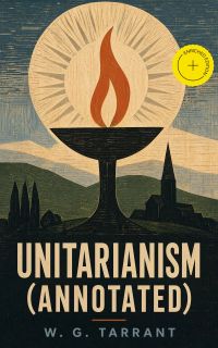 Unitarianism (Annotated)