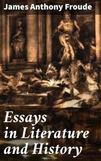 Essays in Literature and History