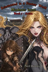 Reincarnated in a Fantasy World with Murderous Intent 7