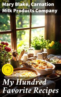 My Hundred Favorite Recipes