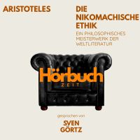 Die Nikomachische Ethik. Ein philosophisches Meisterwerk.