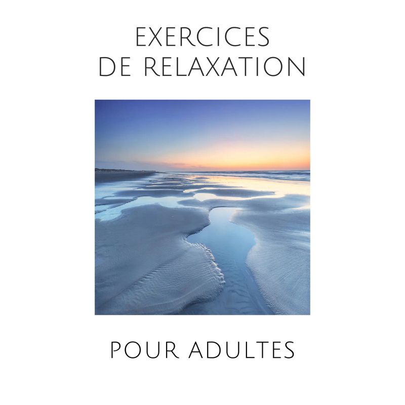 Exercices de relaxation pour adultes