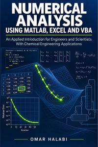 Numerical Analysis Using MATLAB, Excel and VBA