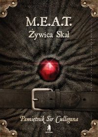 M.E.A.T. Żywica Skał. Pamiętnik sir Culligana