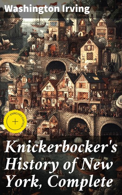 Knickerbocker's History of New York, Complete