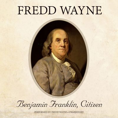 Benjamin Franklin, Citizen